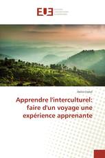 Apprendre l'interculturel: faire d'un voyage une expérience apprenante