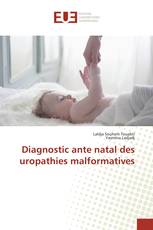 Diagnostic ante natal des uropathies malformatives