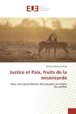 Justice et Paix, fruits de la miséricorde