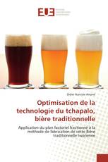 Optimisation de la technologie du tchapalo, bière traditionnelle