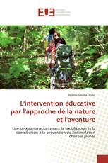 L'intervention éducative par l'approche de la nature et l'aventure