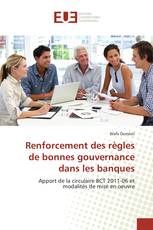 Renforcement des règles de bonnes gouvernance dans les banques