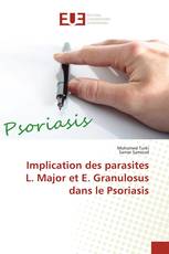 Implication des parasites L. Major et E. Granulosus dans le Psoriasis