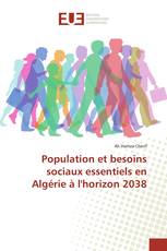 Population et besoins sociaux essentiels en Algérie à l'horizon 2038