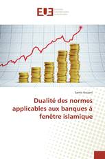 Dualité des normes applicables aux banques à fenêtre islamique