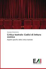 Critica teatrale: Codici di lettura scenica