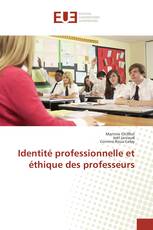 Identité professionnelle et éthique des professeurs