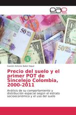 Precio del suelo y el primer POT de Sincelejo Colombia, 2000-2011