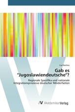 Gab es "Jugoslawiendeutsche"?