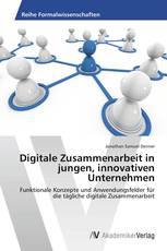 Digitale Zusammenarbeit in jungen, innovativen Unternehmen