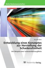 Entwicklung eines Konzeptes zur Herstellung der Schadensfreiheit