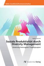 Soziale Produktivität durch Diversity Management