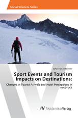 Sport Events and Tourism Impacts on Destinations: