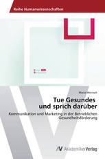 Tue Gesundes   und sprich darüber