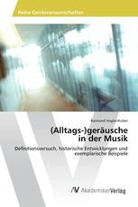 (Alltags-)geräusche in der Musik