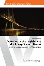 Demokratische Legitimität der Europäischen Union