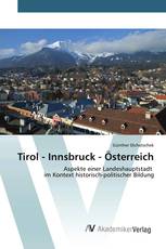 Tirol - Innsbruck - Österreich