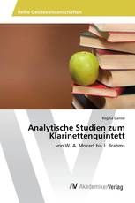 Analytische Studien zum Klarinettenquintett