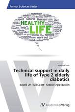 Technical support in daily life of Type 2 elderly diabetics