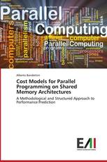 Cost Models for Parallel Programming on Shared Memory Architectures