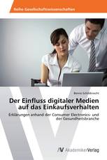 Der Einfluss digitaler Medien auf das Einkaufsverhalten