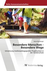 Besondere Menschen - Besondere Wege