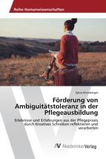 Förderung von Ambiguitätstoleranz in der Pflegeausbildung