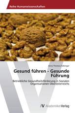 Gesund führen - Gesunde Führung