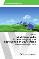 Modellierung der Stromerzeugung aus Photovoltaik in Deutschland