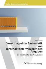 Vorschlag einer Systematik von sprechaktdeterminierenden Angaben