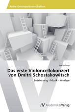 Das erste Violoncellokonzert von Dmitri Schostakowitsch
