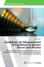 Guidelines for Measurement of Cytokines in Human Serum and Plasma