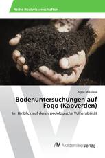 Bodenuntersuchungen auf Fogo (Kapverden)