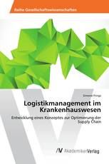 Logistikmanagement im Krankenhauswesen