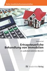 Ertragsteuerliche Behandlung von Immobilien