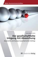 Der gesellschaftliche Umgang mit Abweichung