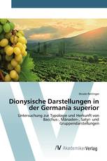 Dionysische Darstellungen in der Germania superior