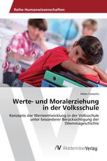Werte- und Moralerziehung in der Volksschule