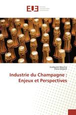 Industrie du Champagne : Enjeux et Perspectives