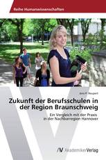 Zukunft der Berufsschulen in der Region Braunschweig