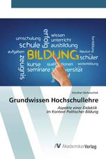 Grundwissen Hochschullehre