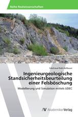 Ingenieurgeologische Standsicherheitsbeurteilung einer Felsböschung