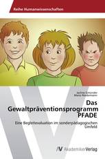 Das Gewaltpräventionsprogramm PFADE