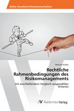 Rechtliche Rahmenbedingungen des Risikomanagements