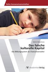 Das falsche  kulturelle Kapital