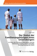 Der Status der Familienangehörigen eines Unionsbürgers