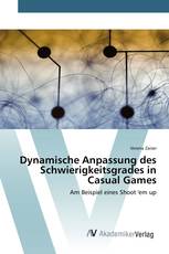 Dynamische Anpassung des Schwierigkeitsgrades in Casual Games