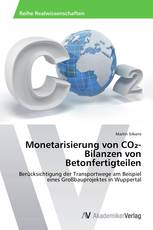 Monetarisierung von CO₂-Bilanzen von Betonfertigteilen