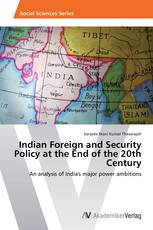 Indian Foreign and Security Policy at the End of the 20th Century