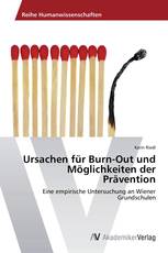 Ursachen für Burn-Out und Möglichkeiten der Prävention